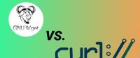 cURL與wget：你應該選用哪一個？